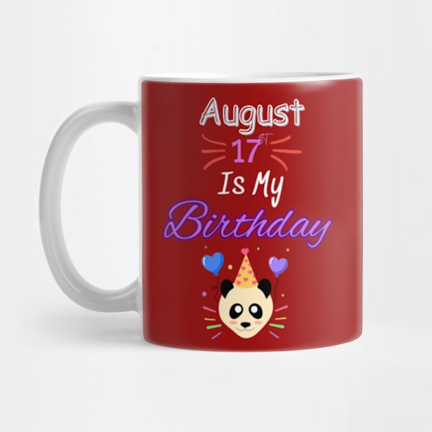 August 17 st is my birthday by Oasis Designs